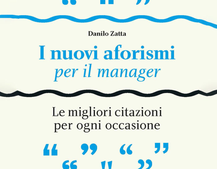 “I nuovi aforismi per il manager” di Danilo Zatta
