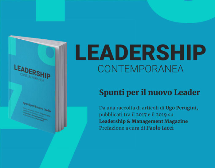 Leadership Contemporanea: spunti per il nuovo Leader